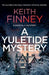 A Yuletide Mystery: A Cozy British Murder Mystery Series by Keith Finney