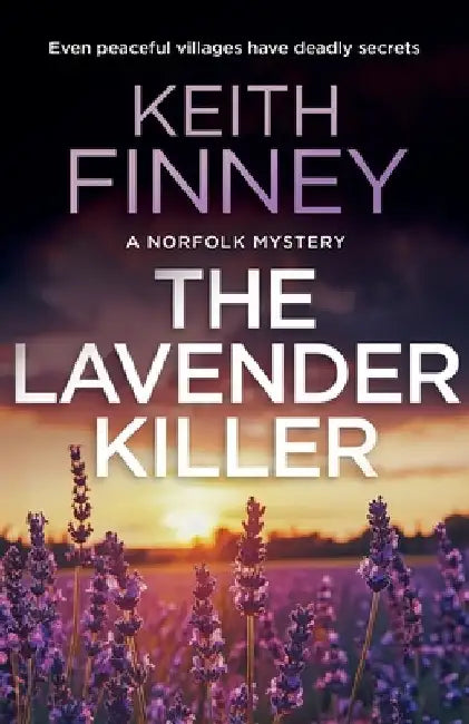 The Lavender Killer: A Cozy British Murder Mystery Series by Keith Finney