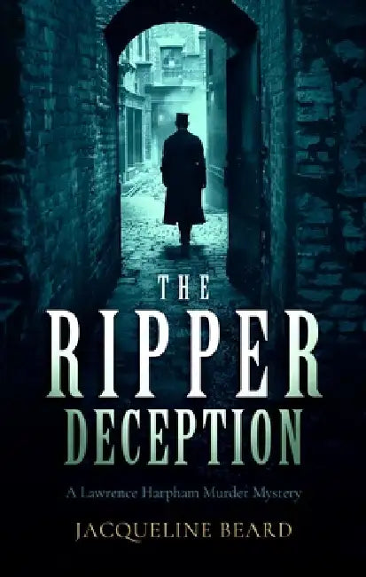 The Ripper Deception by Jacqueline Beard