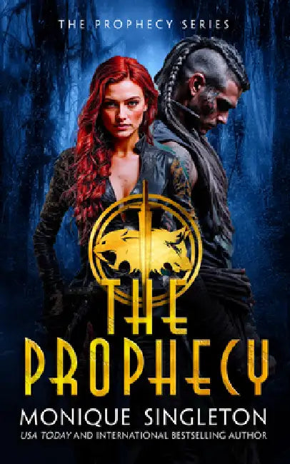 The Prophecy by Monique Singleton