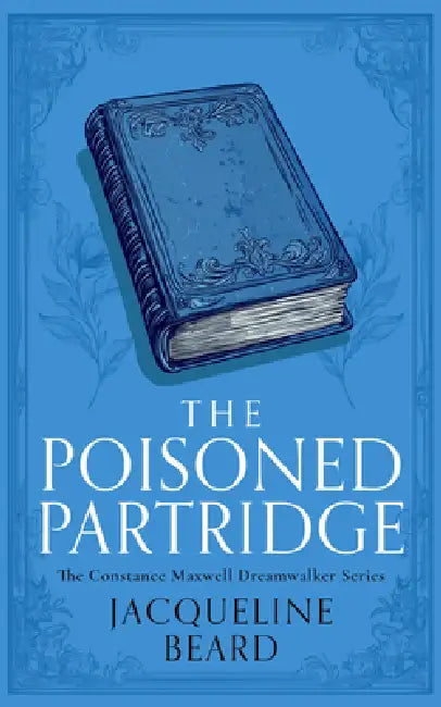 The Poisoned Partridge: A Cozy Historical Mystery with a Touch of Supernatural Suspense by Jacqueline Beard