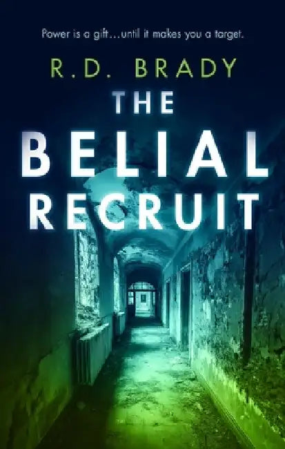 The Belial Recruit by RD Brady