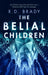 The Belial Children by RD Brady