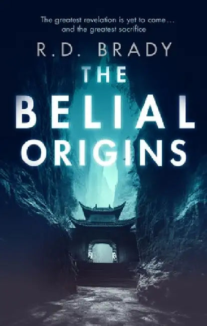 The Belial Origins by RD Brady