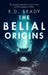 The Belial Origins by RD Brady