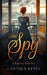 The Spy by Cynthia Keyes
