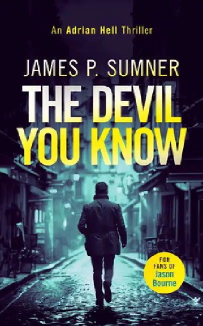 The Devil You Know by James P. Sumner