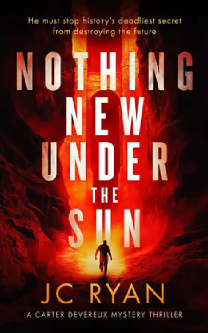 Nothing New Under The Sun by JC Ryan