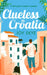 Clueless in Croatia by Joy Skye