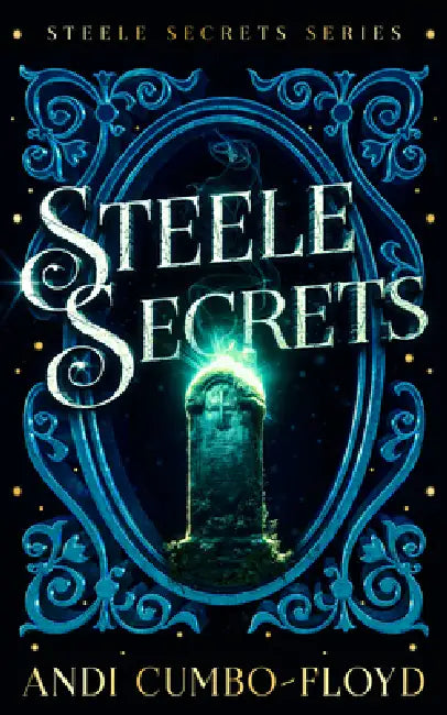 Steele Secrets by Andi Cumbo-Floyd