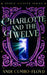 Charlotte and the Twelve by Andi Cumbo-Floyd