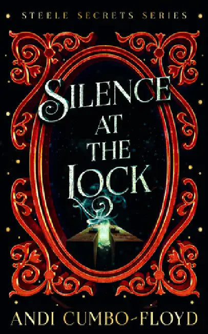 Silence at the Lock: A Steele Secrets Story by Andi Cumbo-Floyd