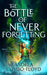 The Bottle of Never Forgetting by Andi Cumbo-Floyd