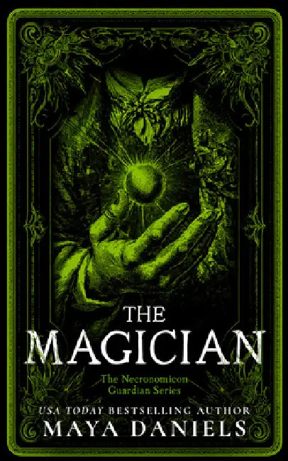 The Magician: A Snarky, Humorous Urban Fantasy Series by Maya Daniels