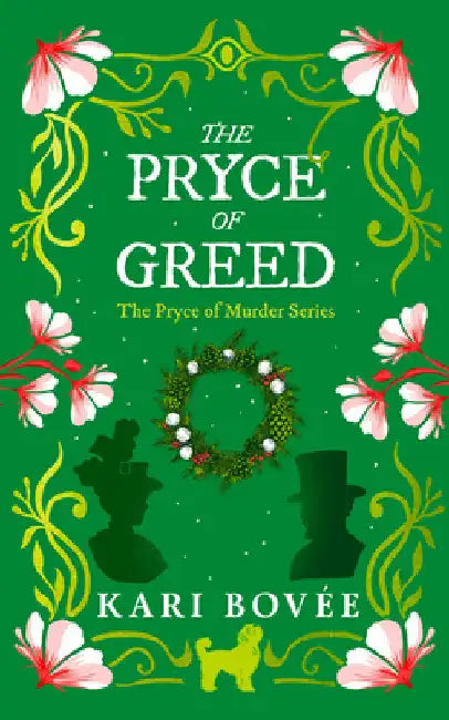 The Pryce of Greed: An Historical Ghost Cozy Mystery by Kari Bovee