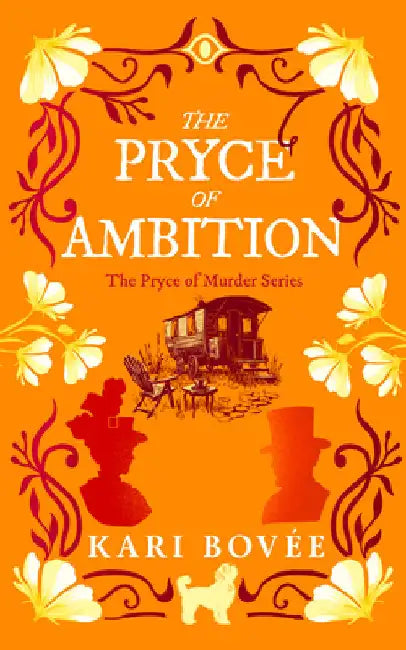 The Pryce of Ambition: An Historical Ghost Cozy Mystery by Kari Bovee