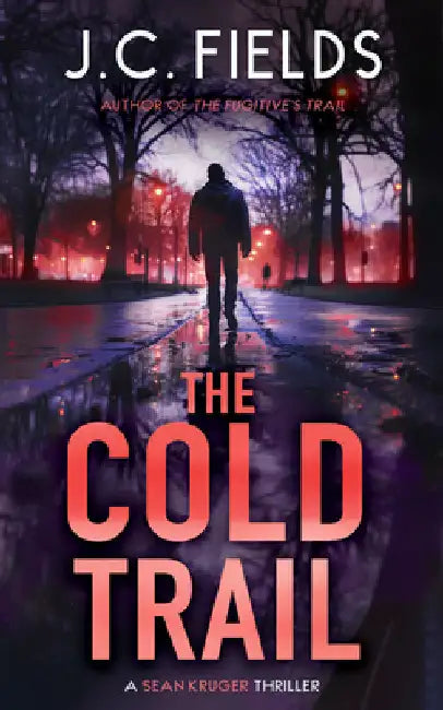 The Cold Trail: An FBI Mystery Thriller by J. C. Fields