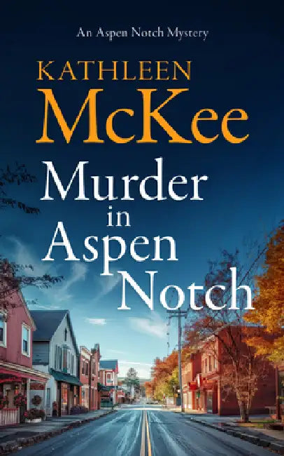 Murder in Aspen Notch by Kathleen McKee