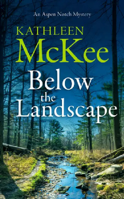 Below the Landscape by Kathleen McKee