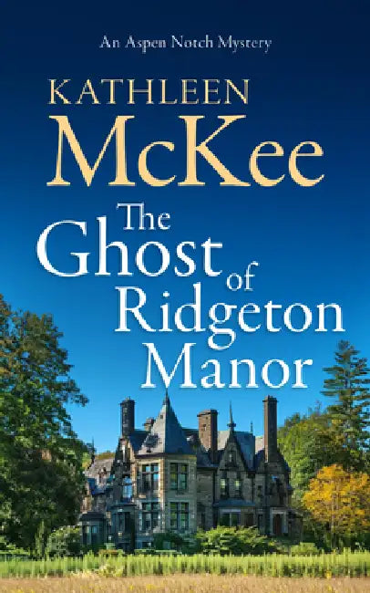The Ghost of Ridgeton Manor by Kathleen McKee