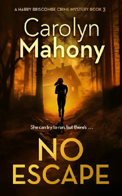 No Escape by Carolyn Mahony