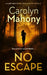 No Escape by Carolyn Mahony