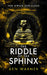 The Riddle of the Sphinx by Ken Warner
