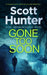 Gone Too Soon by Scott Hunter