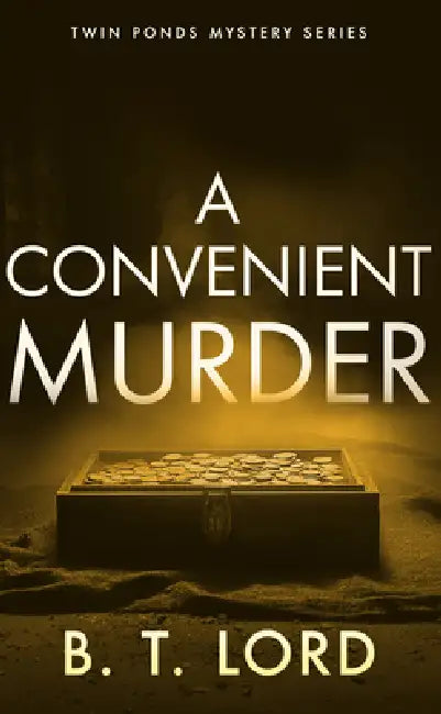 A Convenient Murder by B. T. Lord