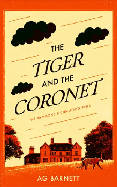The Tiger and the Coronet: A 1920's Historical Female Detective Duo by A. G. Barnett