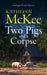 Two Pigs and a Corpse by Kathleen McKee