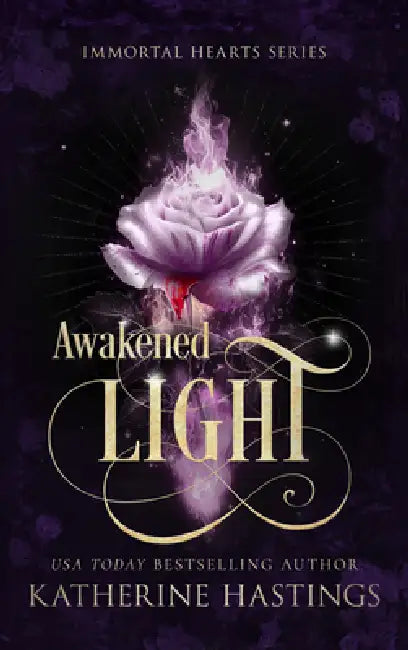 Awakened Light: Vampire Paranormal Romance by Katherine Hastings