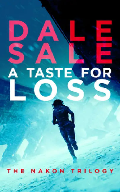 A Taste for Loss by Dale Sale