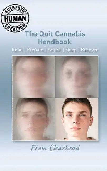 The Quit Cannabis Handbook: Read Prepare Adjust Sleep Recover by Clearhead