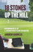 18 Stones Up the Hill: Remembrances of a Journeyman Club Cricketer by Andrew Knowles