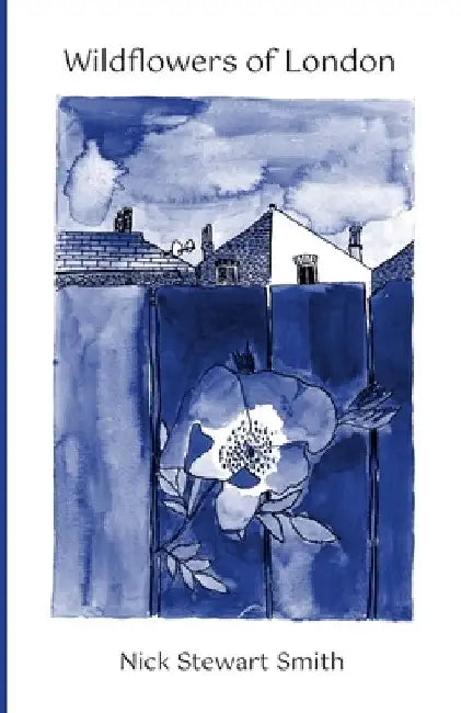 Wildflowers of London by Gibson, Ellie