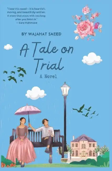 A Tale on Trial by Saeed, Wajahat