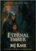 Eternal Ember by Kaye, Mj