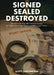 Signed Sealed Destroyed by Scott Darlington