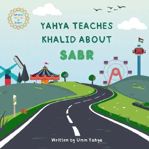 Yahya teaches Khalid about Sabr by Yahya, Umm
