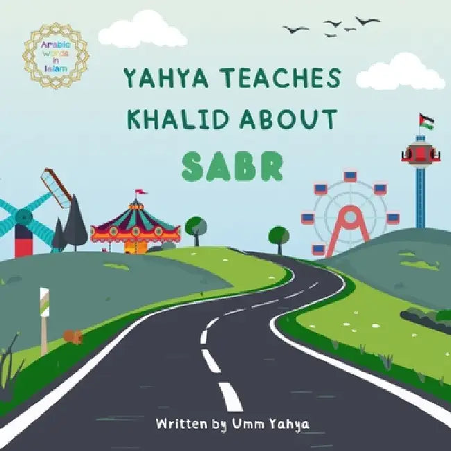 Yahya teaches Khalid about Sabr by Yahya, Umm