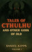 Tales of Cthulhu and Other Gods of Old by Daniel Kipps