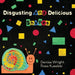 Disgusting and Delicious Shapes by Denise Wright, Rosa Kusabbi