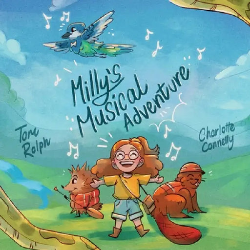 Milly's Musical Adventure by Tom Rolph, Charlotte Connelly