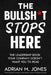 The BullSh*t Stops Here by Adrian M. Jones