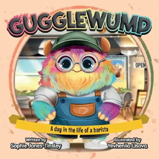 Gugglewump: A day in the life of a barista by Sophie Jones-Tinsley, Yevheniia Lisova