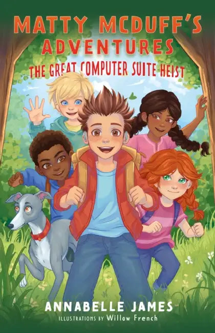 Matty and the Great Computer Suite Heist by Annabelle James