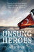 Unsung Heroes by Alfie Ward