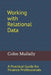 Working with Relational Data: A Practical Guide for Finance Professionals by Colm Mullally