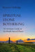 Spiritual Stone Bothering: An Intimate Guide to Scotland's Sacred Places by Renatus Derbidge